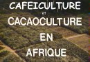Caféiculture et cacaoculture en Afrique Caféiculture et cacaoculture en Afrique